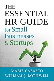 The Essential HR Guide for Small Businesses and Startups Front Cover